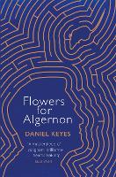 Flowers For Algernon: A Modern Literary Classic
