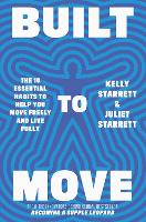 Built to Move: The 10 essential habits that will help you live a longer, healthier life